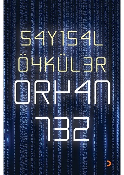 Sayısal Öyküler - Orhan Tez