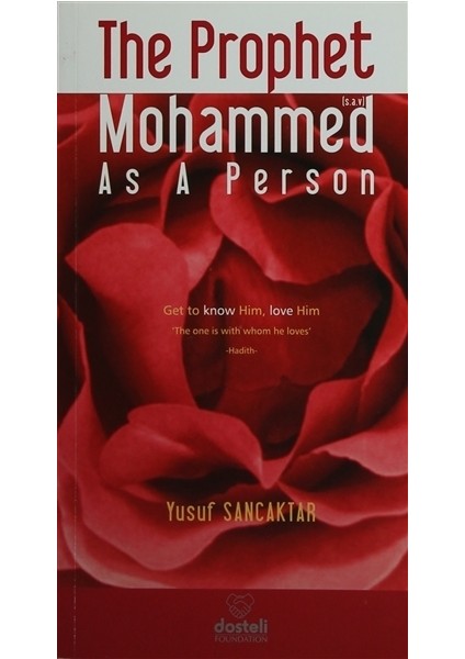 The Prophet Mohammed As a Person