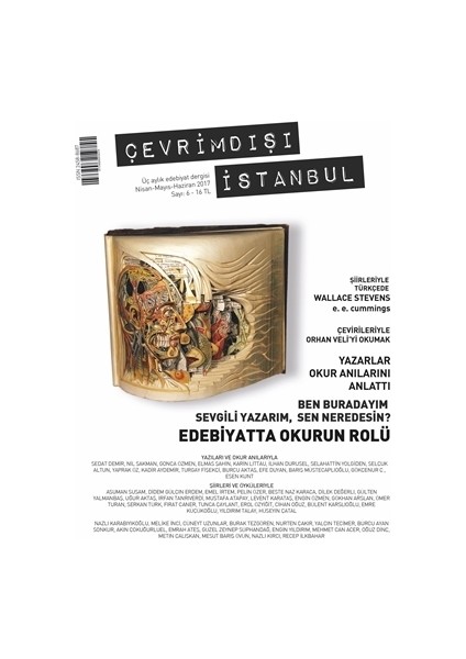 Çevrimdışı İstanbul Üç Aylık Edebiyat Dergisi Sayı : 6 Nisan - Ayıs - Haziran 2017