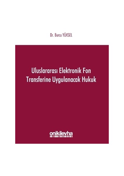 Uluslararası Elektronik Fon Transferine Uygulanacak Hukuk