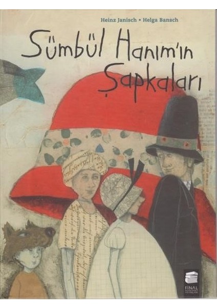 Sümbül Hanımın Şapkaları-Ciltli - Heinz Janisch