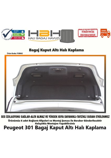Peugeot 301 Bagaj Kaput Altı Halı Kaplama fiyatları