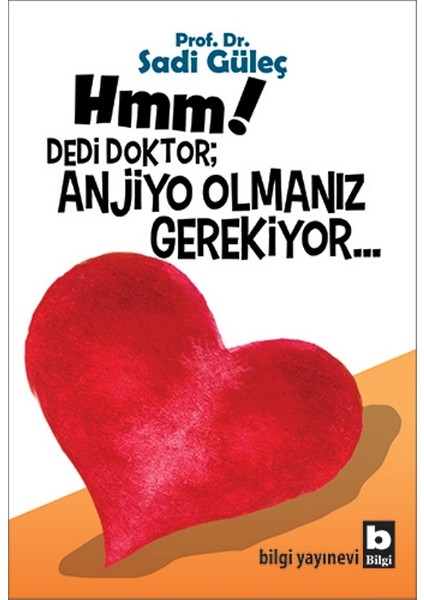 Hmm! Dedi Doktor - Anjio Olmanız Gerekiyor… - Sadi Güleç