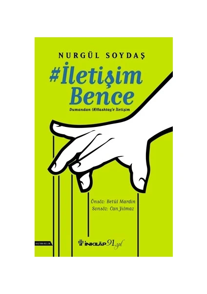 İletişim Bence Dumandan Hashtag'e  - Nurgül Soydaş