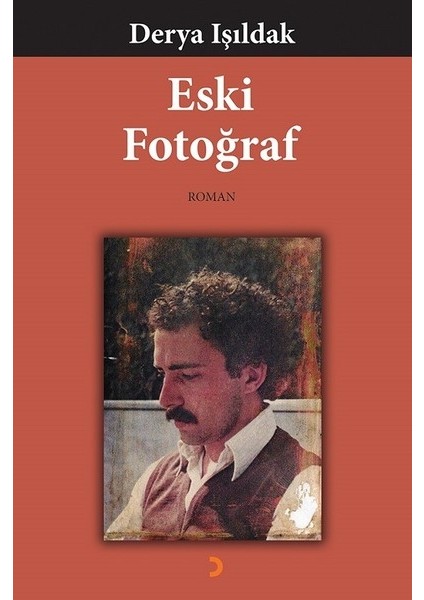 Eski Fotoğraf - Derya Işıldak
