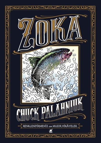 Zoka-Renklendirmeniz İçin Muzır Hikayeler - Chuck Palahniuk