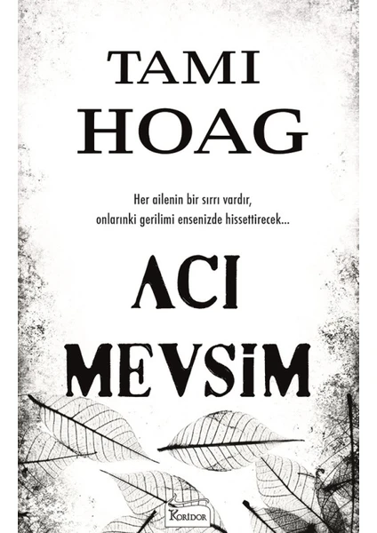 Acı Mevsim - Tami Hoag