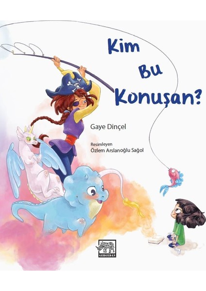 Kim Bu Konuşan?- Gaye Dinçel