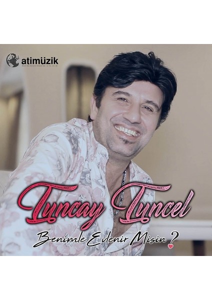 Tuncay Tuncel - Benimle Evlenir Misin? (Plak)