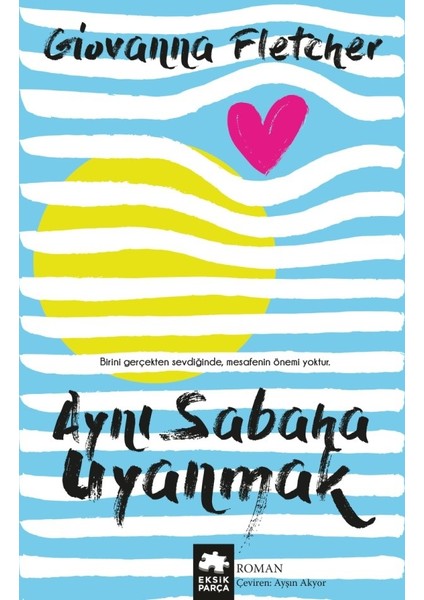 Aynı Sabaha Uyanmak - Giovanna Fletcher