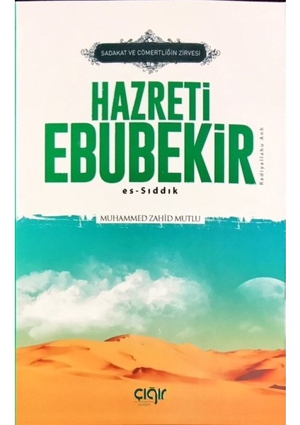 Sadaka Ve Cömertliğin Zirvesi Hazreti Ebubekir (R.A.)  Essıddık - Muhammet Sefa Mutlu