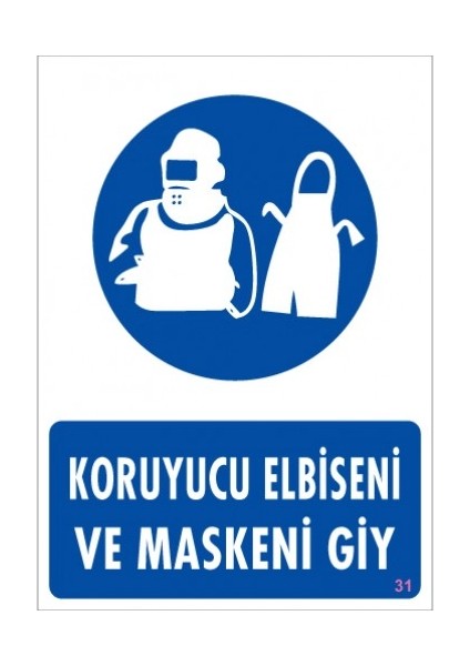 Uyarı Levhaları "Koruyucu Elbiseni Ve Maskeni Giy" Pvc 25*35