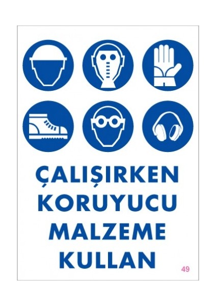 Uyarı Levhaları "Çalışırken Koruyucu Malzeme Kullan" Pvc 25*35