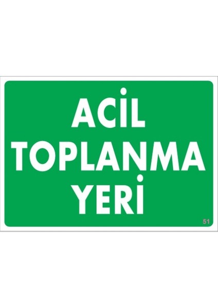 Uyarı Levhaları "Acil Toplanma Yeri" Pvc 25*35
