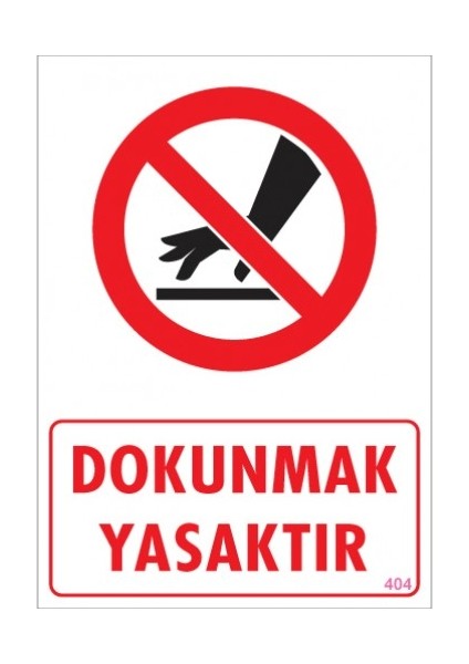 Uyarı Levhaları ''Dokunmak Yasaktır'' Pvc 25*35