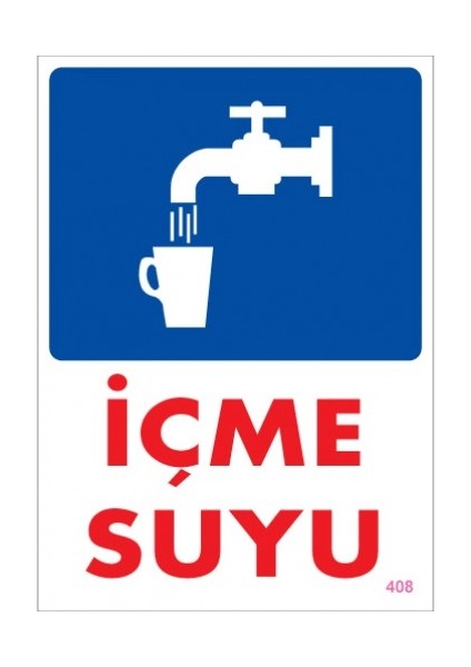 Uyarı Levhaları ''İçme Suyu'' Pvc 25*35