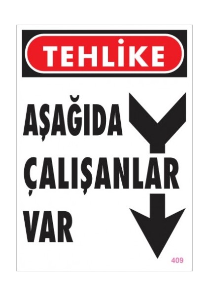 Uyarı Levhaları ''İtehlike Aşağıda Çalışanlar Var'' Pvc 25*35