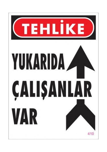 Uyarı Levhaları ''Tehlike Yukarıda Çalışanlar Var'' Pvc 25*35