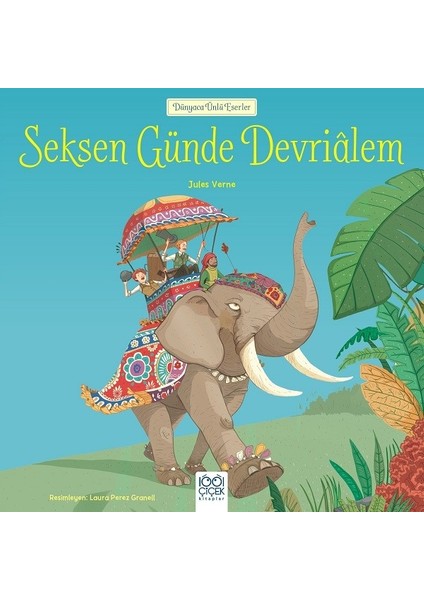 Dünyaca Ünlü Eserler:Seksen Günde Devrialem - Jules Verne