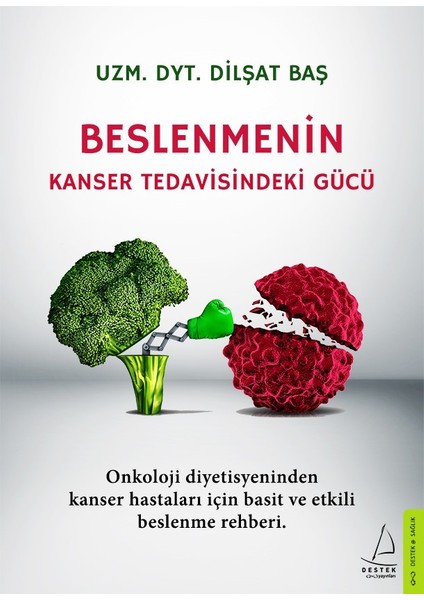 Beslenmenin Kanser Tedavisindeki Gücü - Dilşat Baş