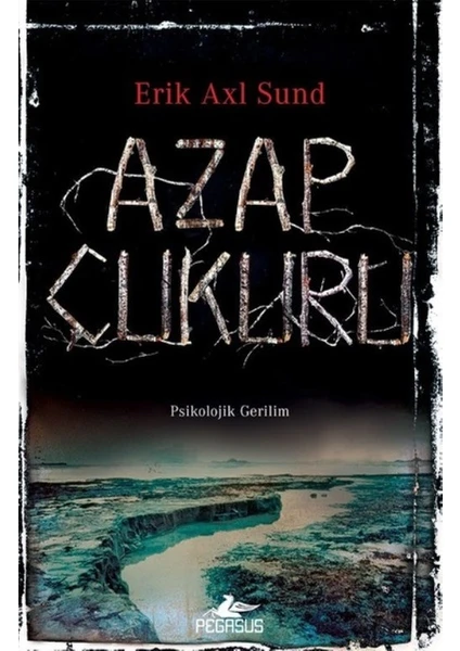 Azap Çukuru - Erik Axl Sund