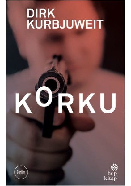 Korku - Dirk Kurbjuweit