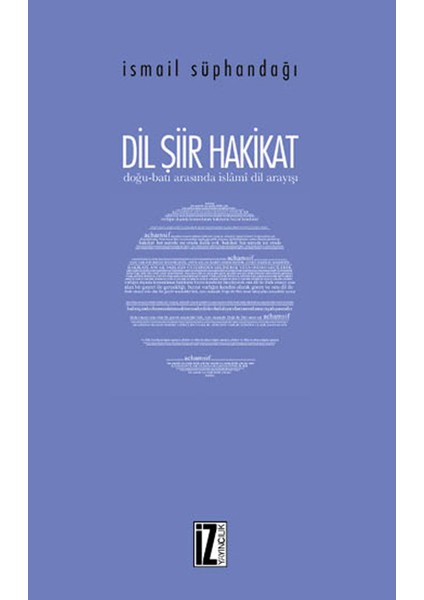 Dil Şiir Hakikat - İsmail Süphandağı