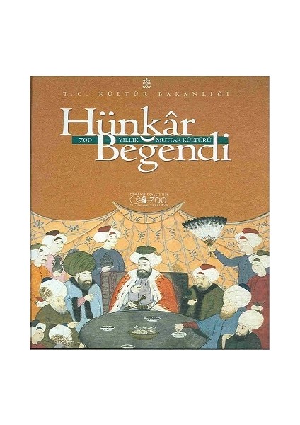 Hünkar Beğendi 700 Yıllık Mutfak Kültürü