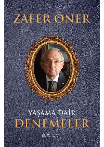 Yaşama Dair Denemeler - Zafer Öner