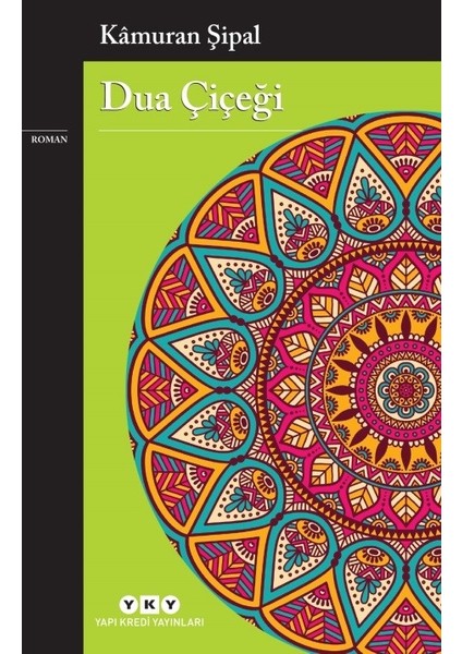 Dua Çiçeği - Kamuran Şipal