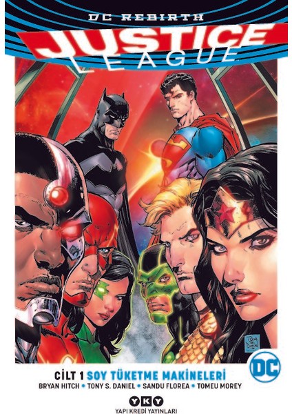 Justıce League Cilt 1 - Soy Tüketme Makineleri - Bryan Hitch - Tony S. Daniel
