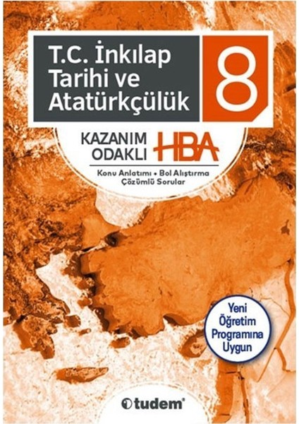 Tudem Yayınları 8. Sınıf T.C. İnkılap Tarihi Ve Atatürkçülük Kazanım Odaklı HBA