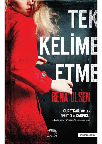 Tek Kelime Etme - Rena Olsen