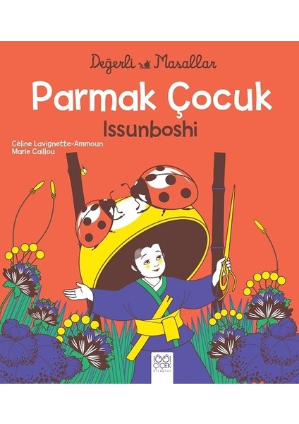 Parmak Çocuk Issunboshi - Celine Lavignette