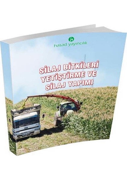 Silaj Bitkileri ve Silaj Yapımı Kitabı