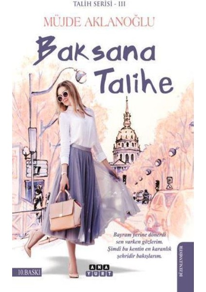 Baksana Talihe  Talih Serisi III - Müjde Aklanoğlu