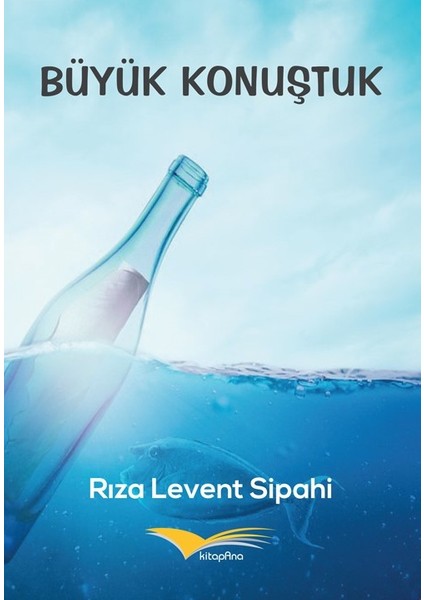 Büyük Konuştuk - Rıza Levent Sipahi