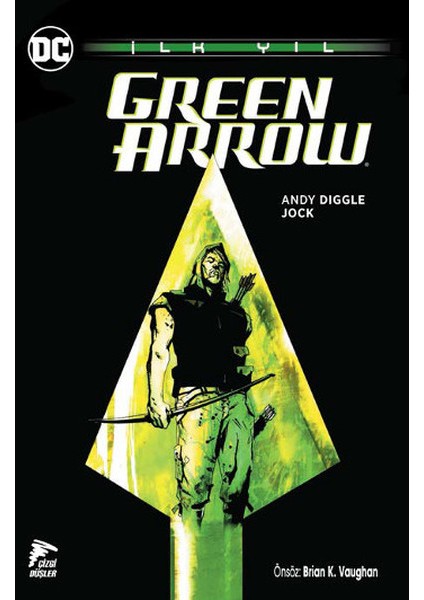 Green Arrow İlk Yıl Türkçe Çizgi Roman