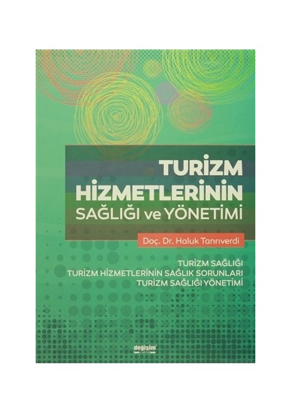 Turizm Hizmetlerinin Sağlığı ve Yönetimi