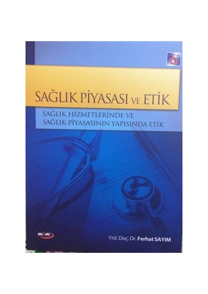 Sağlık Piyasası ve Etik