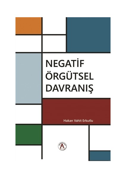 Negatif Örgütsel Davranış