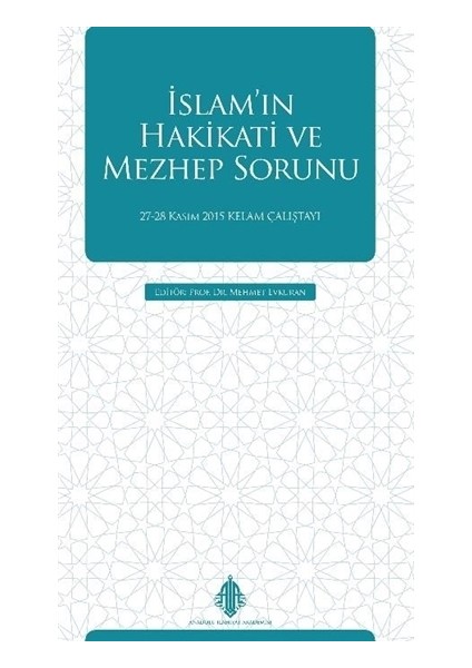 İslam'ın Hakikati ve Mezhep Sorunu