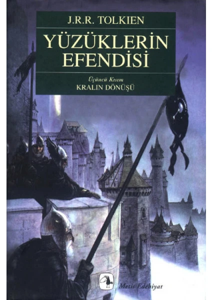 Yüzüklerin Efendisi 3. Kısım Kralın Dönüşü -  J.R.R. Tolkien