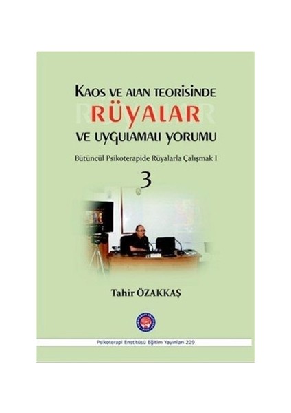 Kaos ve Alan Teorisinde Rüyalar ve Uygulamalı Yorumu 3