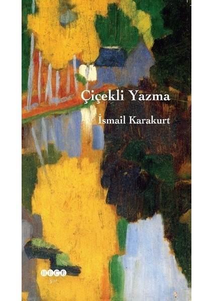 Çiçekli Yazma - İsmail Karakurt