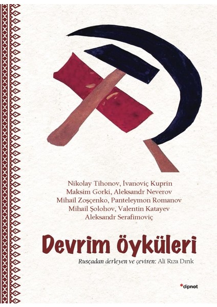 Devrim Öyküleri - Nikolay Tihonov - Maksim Gorki - Mihail Şolohov
