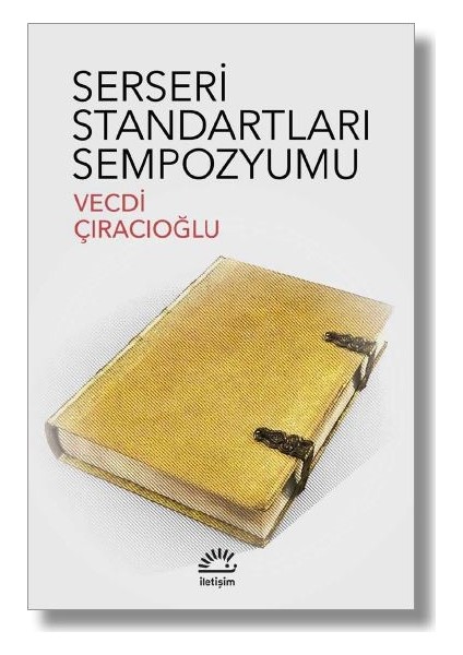 Serseri Standartları Sempozyumu - Vecdi Çıracıoğlu