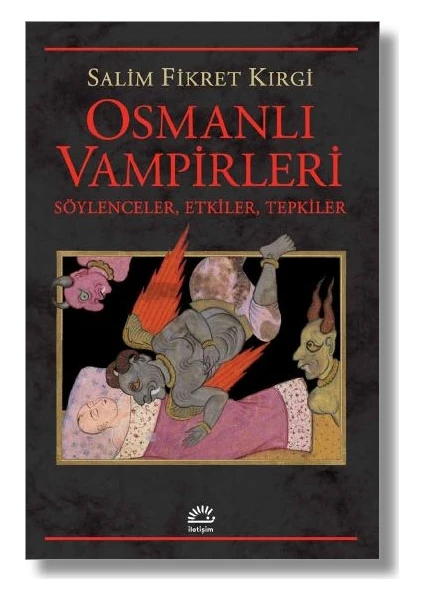 Osmanlı Vampirleri:Söylenceler, Etkiler, Tepkiler - Salim Fikret Kırgi