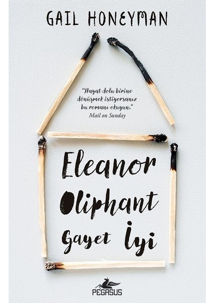 Eleanor Oliphant Gayet İyi - Gail Honeyman