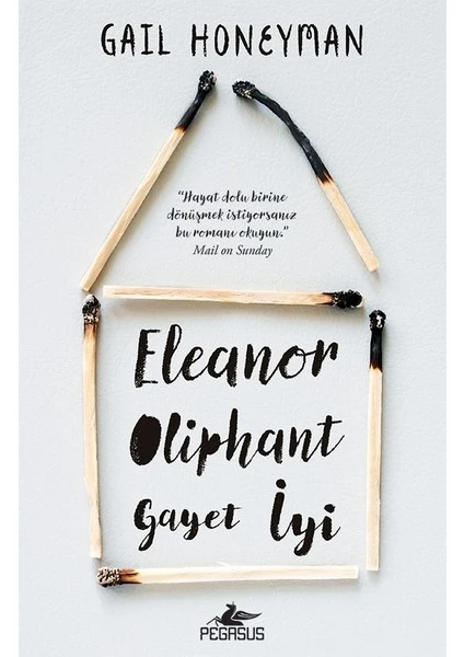 Eleanor Oliphant Gayet İyi - Gail Honeyman